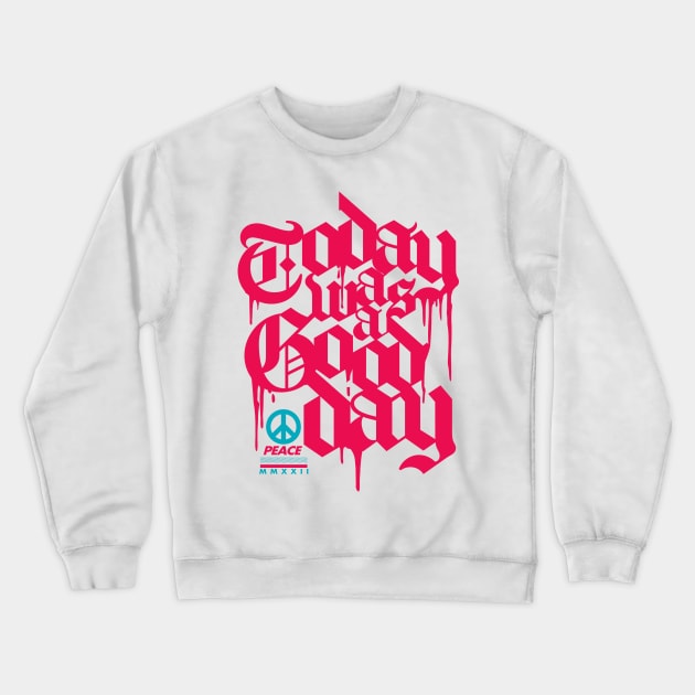 today was a good day Crewneck Sweatshirt by bikonatics